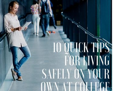 10 Quick Tips for Living Safely On Your Own at College