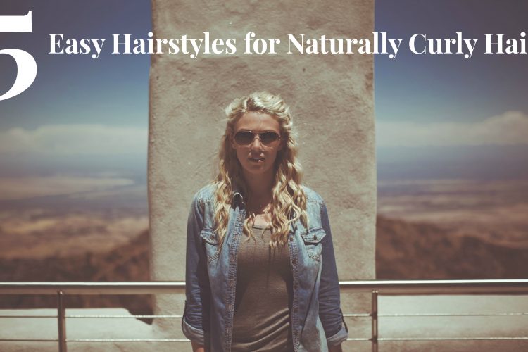 5 easy naturally curly hair