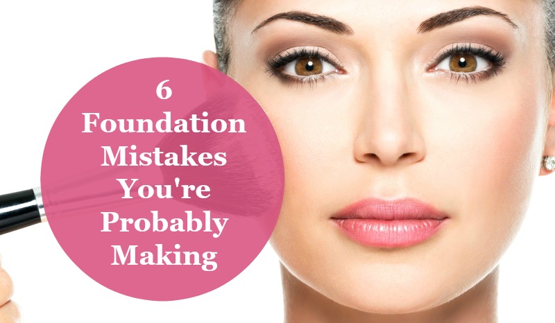 6 foundation mistakes you're probably making 