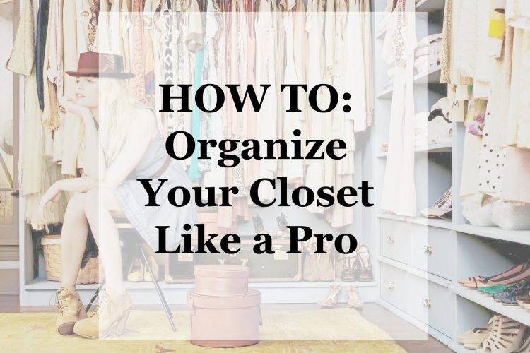 how to organize closet pro