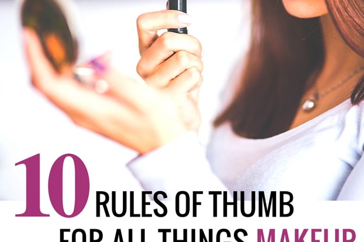 10 makeup rules every woman should know