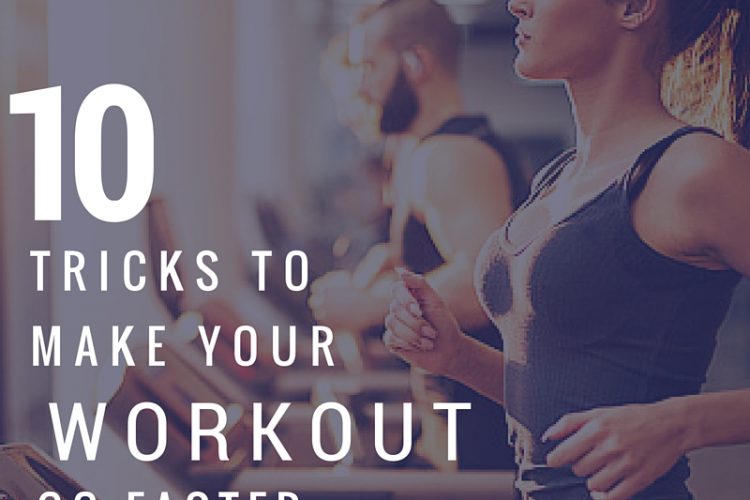 10 tricks to make your workout go by faster (that actually work!)