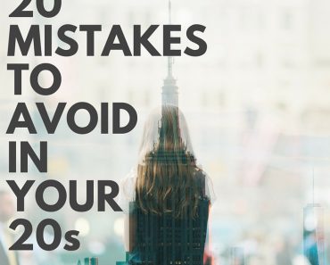 20 year old women avoid these mistakes
