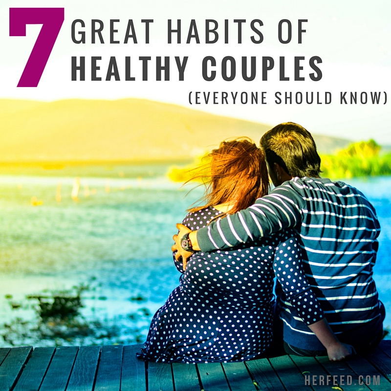 7 great habits of healthy couples that everyone should know