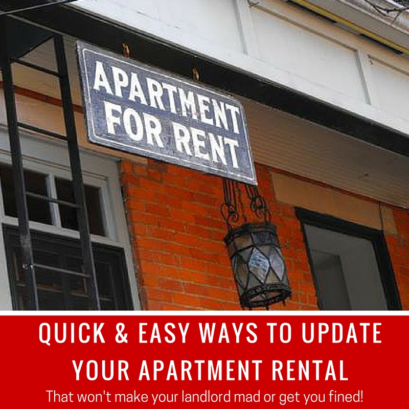 Upgrading Your Rental Apartment Without Angering Your Landlord