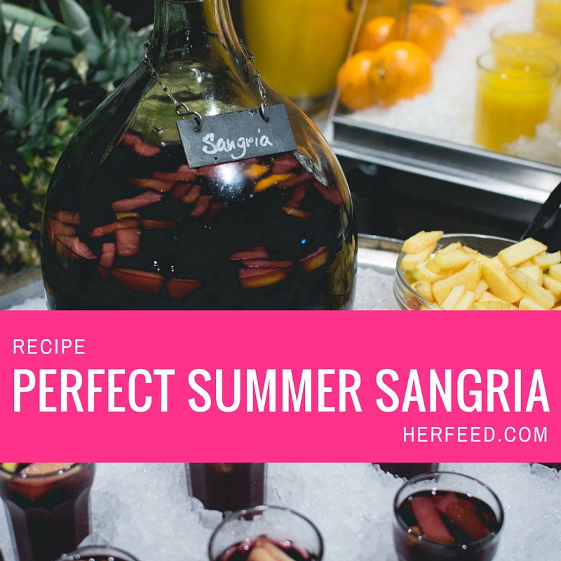 Drink Recipe: The Perfect Summer Sangria