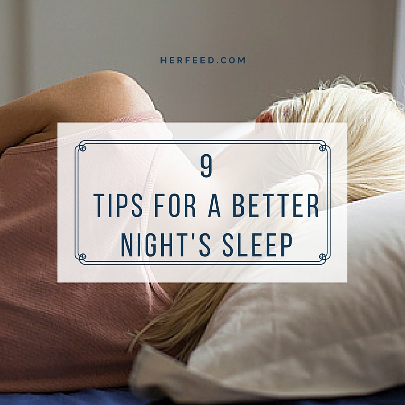 9 tips for a better night's sleep