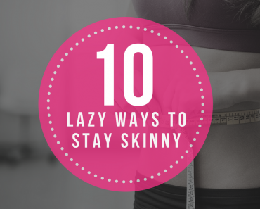 10_lazy_ways_stay_skinny