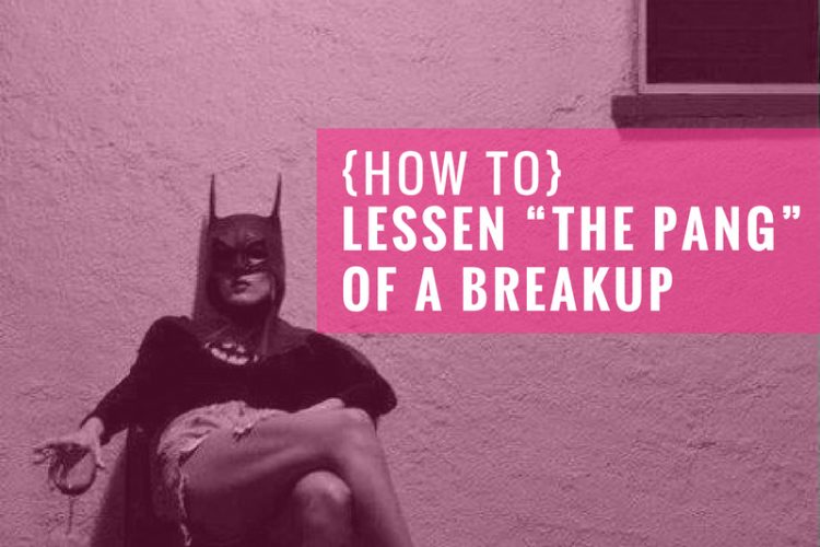 how_to_lessen_the_pang_of_a_breakup