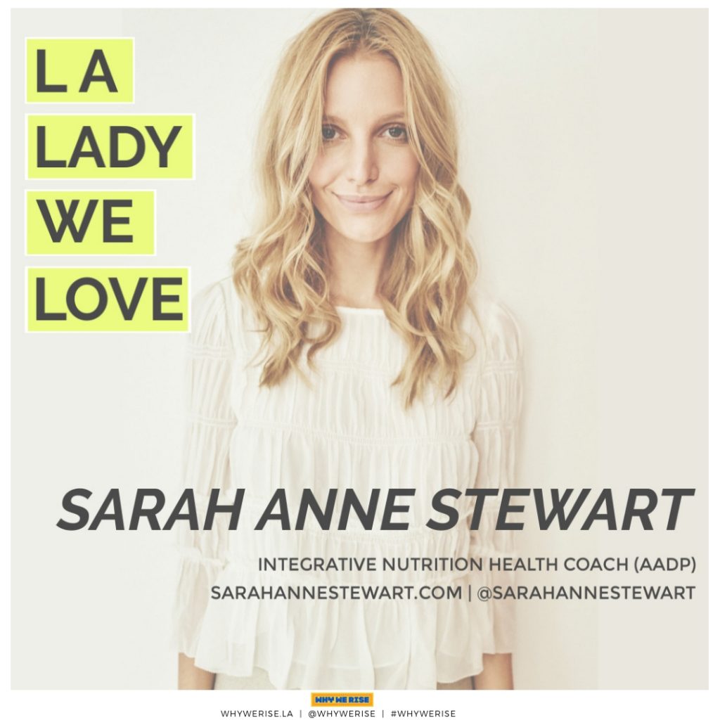 LA Lady We Love - Sarah Anne Stewart